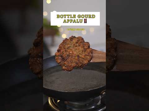 Bottle Goird Appalu Recipe #bharathicooks #recipe