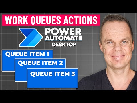 Power Automate Desktop: How to Use Work Queues - Complete Tutorial