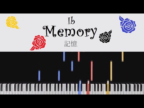 Ib - 記憶(Memory)[Piano Arrangement]