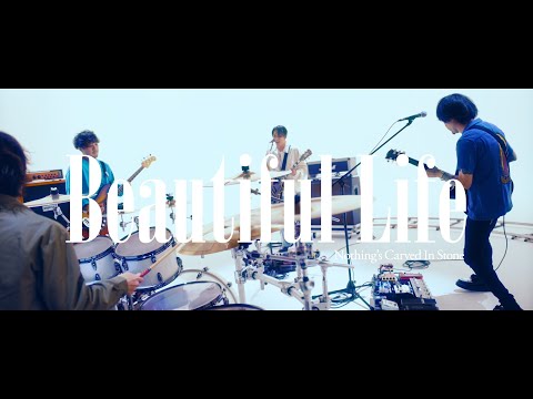 Nothing's Carved In Stone「Beautiful Life」Music Video