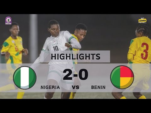 HIGHLIGHTS & GOALS | Nigeria 2:0 Benin | WAFU-B U17 GIRLS CUP | SEMI-FINALS