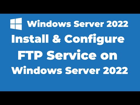 132. Install and Configure FTP Service on Windows Server 2022