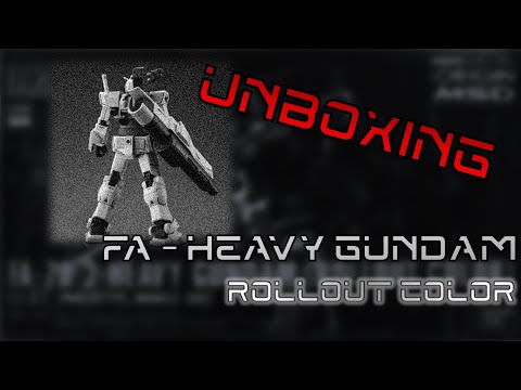 Unboxing - HGTO - FA Heavy Gundam (Rollout Color) 2020