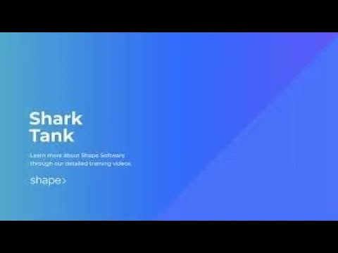 Shark Tank in Shape Software