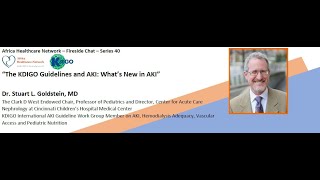 The KDIGO Guidelines and AKI: What's New in AKI - Dr.Stuart L. Goldstein