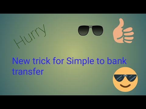 Simple pay later to Bank transfer new tricks