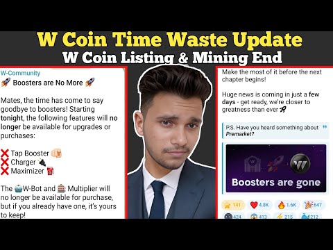 W Coin Time Waste Update | W Coin Listing & Mining End | W Coin Listings Date