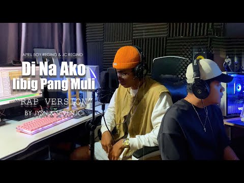 Di Na Ako Iibig Pang Muli (Rap Version) By JYSN & SevenJC | Prod By Hiprap Beats