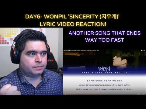 Wonpil- 'Sincerity (지우게)' Lyric Video REACTION!