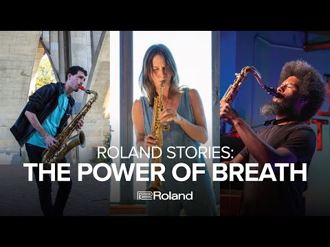 Roland Stories: The Power of Breath