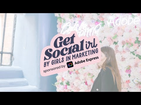 Get Social IRL | Girls in Marketing Event | 28.05.2022