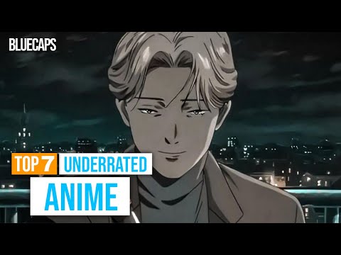 TOP 7 BEST UNDERRATED ANIME, You Must Watch!!