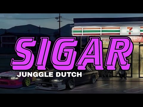 DJ JUNGGLE DUTCH SIGAR||SALAHMUSENDIRI||OBATIRINDUKU||KEHILANGANBERATBAGIKU