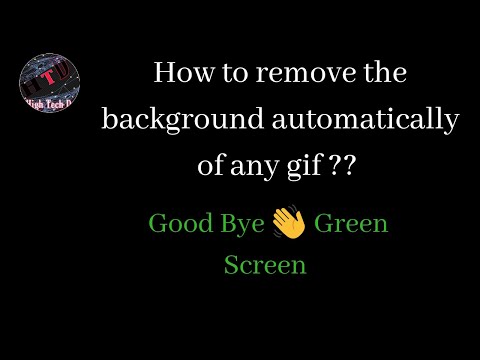 How To Change Or Remove Background🏞 Of Any Gif File Automatically Just In One Click || High Tech Dev