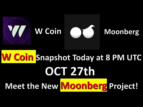 W Coin Snapshot Today at 8 PM UTC!  Plus, Meet the New Moonberg Project!