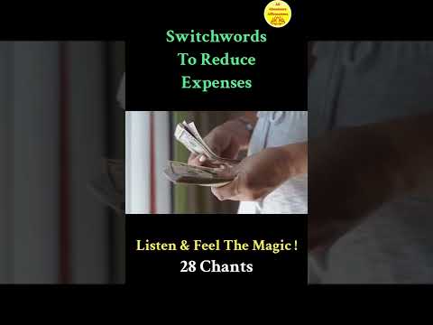 Switchwords To Reduce Expenses ! Magic Has No Logic !