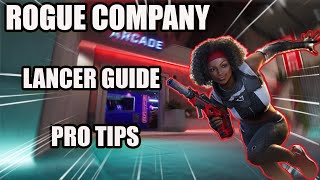 Rogue Company LANCER Guide | How To Play LANCER | Tips and Tricks | Tutorial | Get Better Instantly!