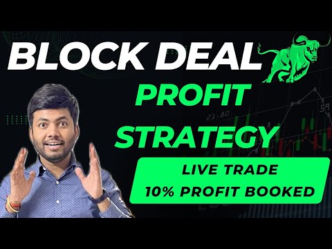 Block Deal Strategy🔥100% Profit Strategy with Live Example | How to Apply