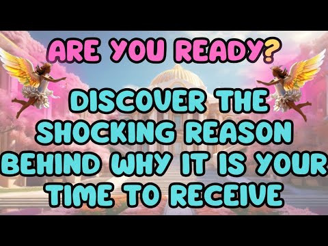 Message From The ANGELS 💌 The REASON THAT SHOWS WHY IT'S YOUR TIME TO RECEIVE ✅ [Angel Messages]