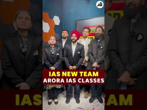 IAS New TEAM Arora IAS Classes