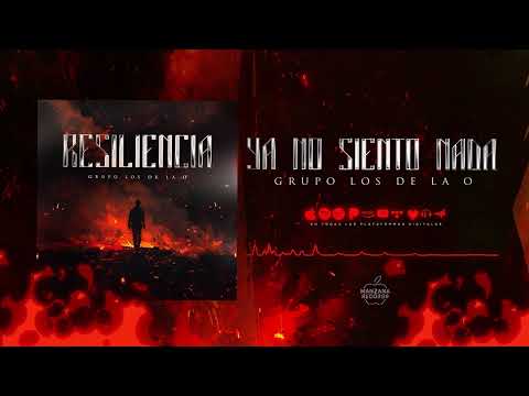 Grupo Los de La O - Ya No Siento Nada (Audio Oficial)