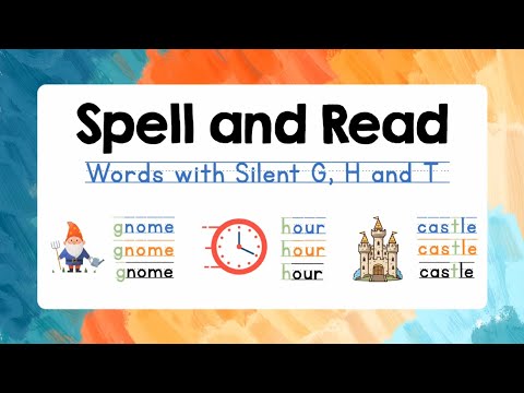 Spelling for Kids with Reading Practice | Words with Silent G, H and T | Lesson 25