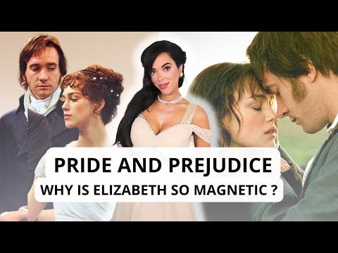 Pride and Prejudice : WHY IS the Aloof Mr Darcy became OBSESSED with Elizabeth Bennet ?