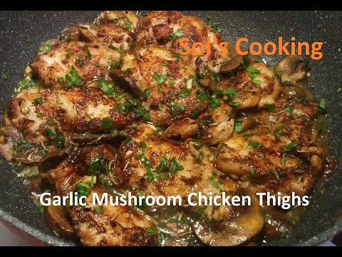 How To Cook Garlic Mushroom Chicken Thighs || Easy and Simple Recipe