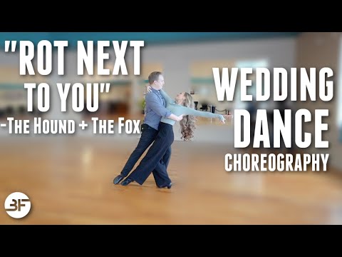 "Rot Next To You" by The Hound + The Fox Wedding Dance Choreography