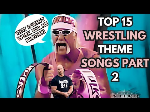 WE GO TO WAR!: TOP 15 WRESTLER THEME SONGS OF ALL TIME PART 2  FT.  @parsoul & @Wyzanow