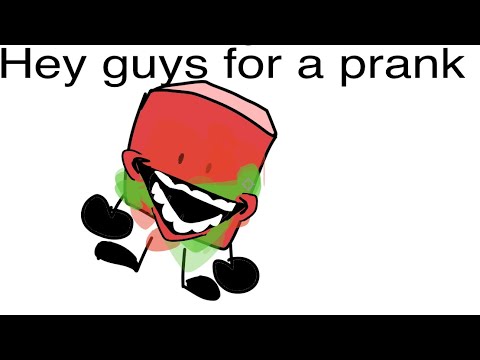 HEY GUYS FOR A PRANK- (beefy die)