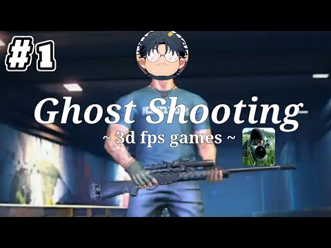 #1 スナイパー3dアサシンのようなゲーム『ゴーストシューティング(Ghost Shooting 3d fps games)』by ハマジュン