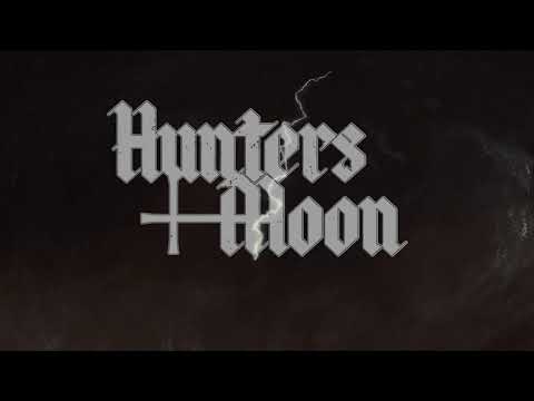 HUNTERS MOON "Bridge Over Chaos"