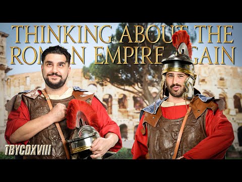 Thinking About The Roman Empire Again... | The Basement Yard #418