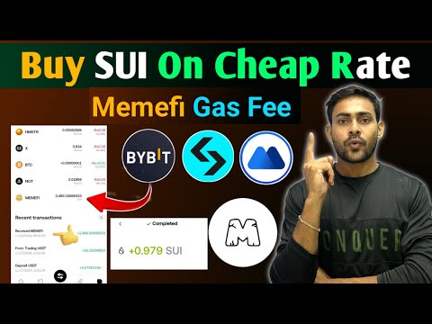 Buy SUI Token on Cheap Cost : Memefi Coin Withdrawal Gas Fees || Memefi Airdrop On Chain Claim Bybit