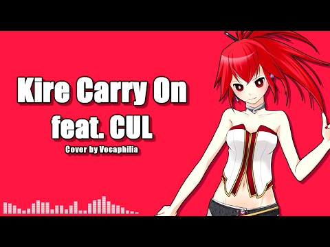 CUL - Kire Carry On (VOCALOID Cover)