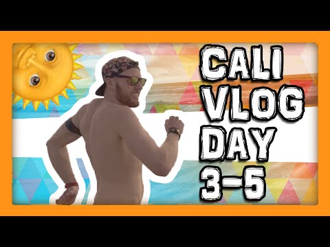 CALI VLOG | Day 3-5