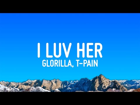 GloRilla - I LUV HER (Lyrics) ft. T-Pain