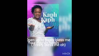 KAPH KAPH (God's Open Hands) Lyric Video