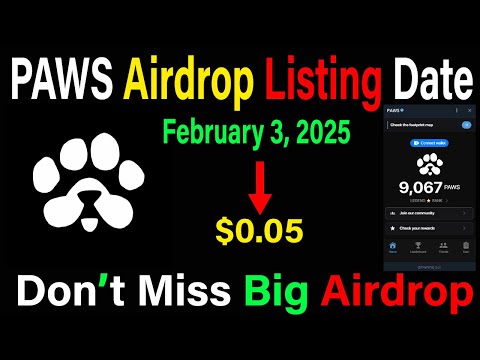 PAWS Airdrop Listing Date & Withdraw | Coin Price | How To Participate | New Eligibility Criteria