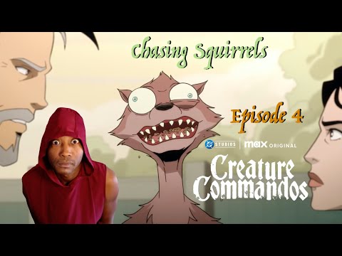 Creature Commandos Episode 4 "Chasing Squirrels" Review