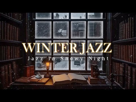 Mellow Jazz Music in Snowy Night | Relaxing Winter Jazz & Warm Ambience for Work, Study, Sleep