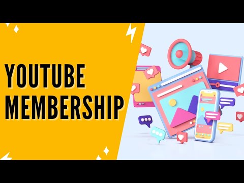 YouTube Membership: How To Make Membership On YouTube