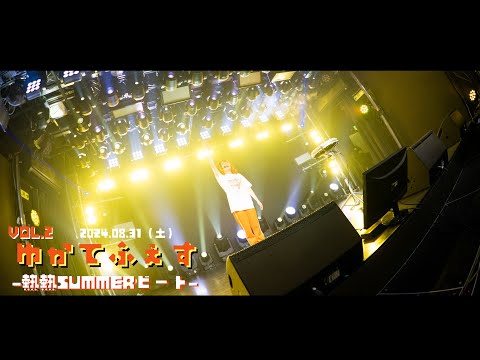 『ゆかてふぇす２』LIVE in 福岡pocket/2024.08.31