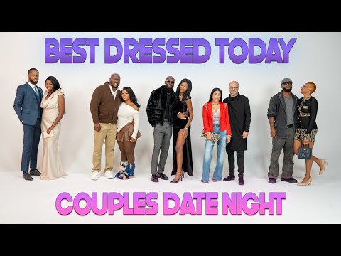 Ep 3: Best Dressed Today | Couples Date Night | With BM