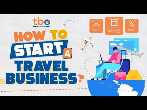 How to start travel business | Step-by-Step Guide