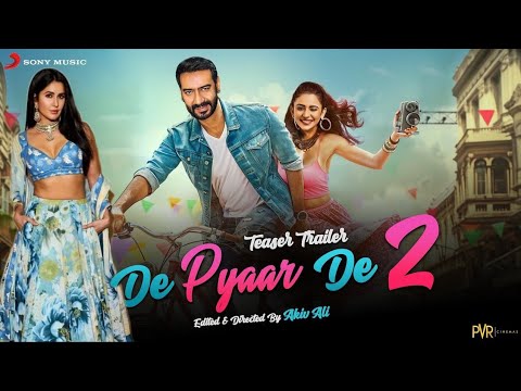 De De Pyaar De 2 - Official Trailer | Ajay Devgn | Tabu | Rakul Preet Singh | Ajay Devgn New Movie