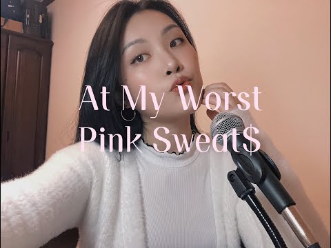 At My Worst | Pink Sweat$ | Cover by Trinity