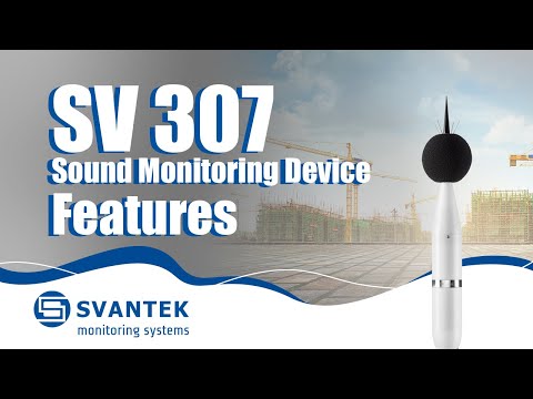 Sound Monitoring Device | SV 307 | Noise Monitoring Station Class 1 |  SVANTEK | System Features