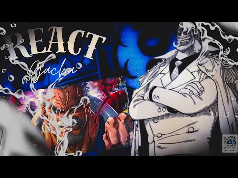 ❦ | Luffy`s Family React - O Punho da justiça | Monkey. D Garp (One piece) | @SecondTime